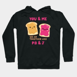 pbj you & me (raspberry) Hoodie